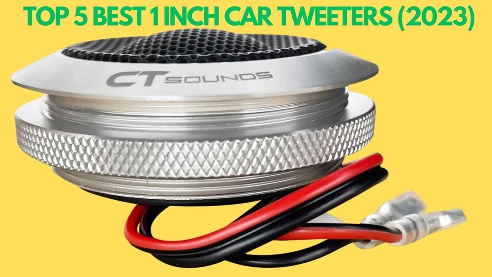 Best 1Inch Tweeters